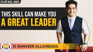 How To Be A GREAT Leader? ft. @BeerBiceps | TheRanveerShow Clips