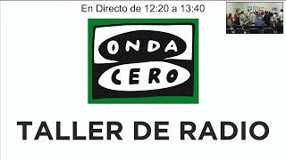 2ª Semifinal Taller de Radio - Onda Cero Huelva