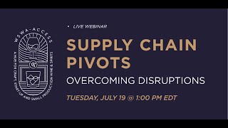 WSWA Access Craft - Supply Chain Pivots: Overcoming Disruptions