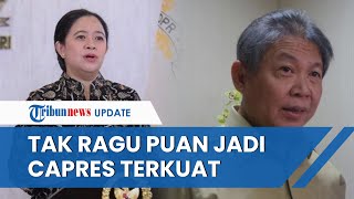 Sosok Hendrawan Supratikno, Ungkap 3 Kualitas Pimpinan Puan Maharani, Tak Ragu Capres Terkuat PDIP