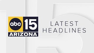 ABC15 Arizona in Phoenix Latest Headlines | June 15, 8am
