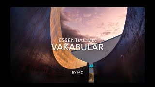 Vakabular | Essential Mix (part 3)