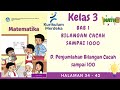 KURIKULUM MERDEKA KELAS 3 MATEMATIKA (EDISI 2022) | BAB 1 BILANGAN CACAH SAMPAI 1000 | HALAMAN 34-42