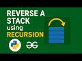 Reverse a Stack using Recursion in Python || DSA With Python Stack || GFG || Stack || Hindi