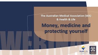 Money, medicine and protecting yourself