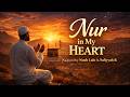 Nur in My Heart | Rhythmic Islamic Nasheed 2026 | Allah Hu | Noah Lais ft. Safiyyah R