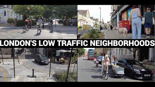 What are Low Traffic Neighborhoods? Well in London they're Magnificent!