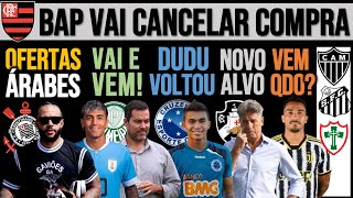 MEMPHIS NA ARÁBIA? BAP MELA COMPRA NO FLA! VACILO DA LEILA! DUDU É DO ZÊRO! R. GAÚCHO, DANILO, GALO+