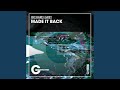 Made It Back (Original Mix)