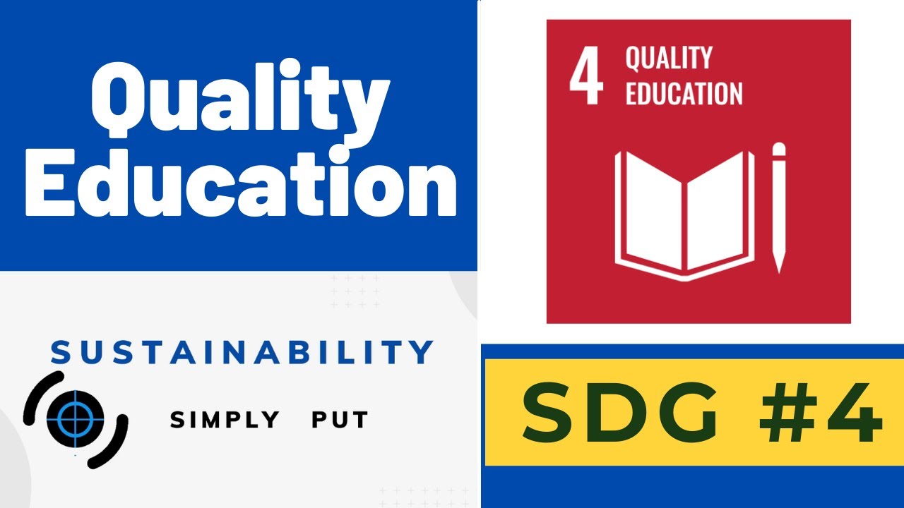 SDG # 4 || Quality Education || Sustainable Development Goals - YouTube