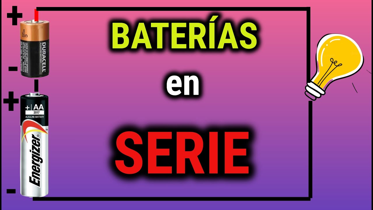 🚦 ¿Cómo Conectar BATERÍAS O PILAS EN SERIE ? - YouTube