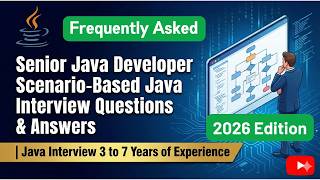 Java Senior Developer Scenario-Based Interview Questions & Answers | Java Interview 3-5 Years of Exp