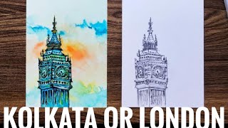 WATERCOLOR PAINTING OF KOLKATA BIG BEN CLOCK TOWER | SOME UNKNOWN FACTS