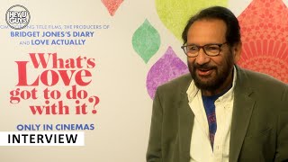 What's Love got to do with it? director Shekhar Kapur on the modern search for intimacy