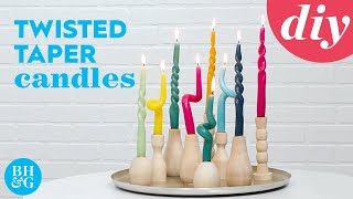 This DIY Twisted Taper Candle Hack is Easier Than You Think | Made by Me | Better Homes \u0026 Gardens