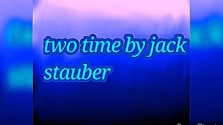two time by jack stauber 1 hour