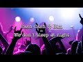 Cash Cash feat. Bim-We don't sleep at night (Lyrics)