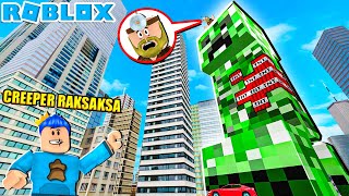 AKU MEMBUAT CREEPER RAKSAKSA SEBESAR GEDUNG PENCAKAR LANGIT YANG MENGHANCURKAN ROBLOX!