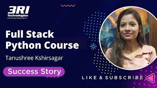 Tanushree's Success Story | Full Stack Python Developer Course Testimonial | 3RI Technologies