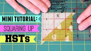PATCHWORK BASICS: Squaring Up HSTs