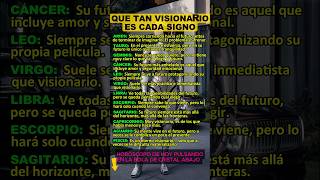 Que tan VISIONARIO es cada Signo