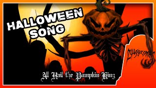 ORIGINAL HALLOWEEN SONG ♫ (NO AI) - All Hail the Pumpkin King | ZwagZombie