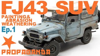 FJ43 SUV - Abrasion Weathering, Base Painting + More. Ep  1