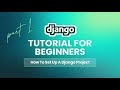 How to Set Up a Django Project from Scratch (Step-by-Step) | Part One