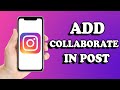 How to add collaboration in instagram post