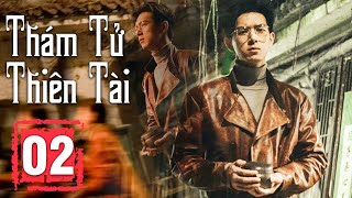 Thám Tử Thiên Tài - Tập 02 |Lý Hiện, Trương Nhược Quân| Bộ Phim Truyền Hình Phá Án Trung Quốc Hay