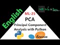 Principal Component Analysis with python-SKlearn || English || ML-25 || Explained || We & Data