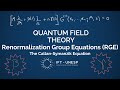 Renormalization Group Equations (RGE)  - QFT II, Part 25