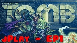 jPlay - Playthrough of Tomb (EP 1 - First Blood)