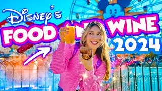 NEW Disney’s FOOD AND WINE Festival 2024 Foodie Guide! | Disney’s California Adventure