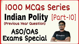 1000 MCQs Series Part-10, for OAS/ASO Exam !! Indian Polity !! Banking with Rajat