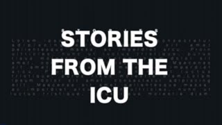 Stories From the ICU: Keeping hopes alive
