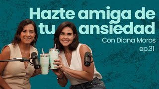 Cómo relacionarte con la ansiedad desde la paz? Con Diana en Frente al Espejo, Ep 31