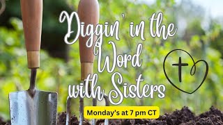 Ecclesiastes Chapter 5 - Diggin' in the Word w/Sisters