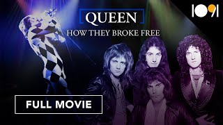 Queen: How They Broke Free (FULL MOVIE)