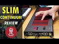 SLIM CONTINUUM Review // Haken's amazingly powerful (and complex) matrix-based synth // Tutorial