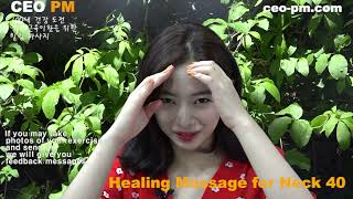 소홀히 하기 쉬운 경추 마사지 - Healing Massage for Neck Muscle Relaxation 40 - CEO PM