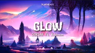 【Nightcore】→ Glow || CORSAK ft. Robinson || Lyrics