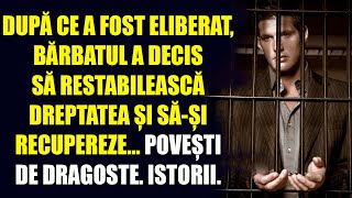 După ce a fost eliberat, bărbatul a decis să restabilească dreptatea și să-și recupereze... Povești