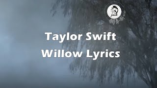 Taylor Swift  - Willow (Lyrics)