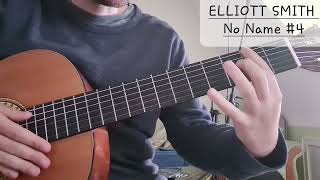 Elliott Smith - No Name #4 | Guitar Lesson