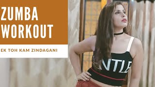 Ek toh Kam Zindagani | Bollywood Zumba Dance🔥🔥| Nora Fatehi