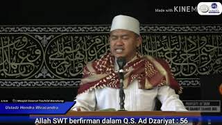 Mengenal Allah Sebelum Menyembah-Nya - Ustadz Hendra Wira Candra