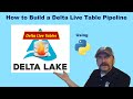 How to Build a Delta Live Table Pipeline in Python