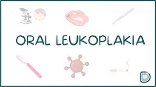 Oral Leukoplakia: Causes, Diagnosis, Types, and Management