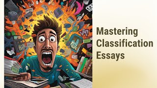 Mastering Classification Essays: A Guide